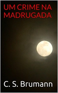 Baixar UM CRIME NA MADRUGADA pdf, epub, eBook