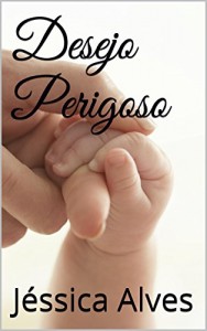 Baixar Desejo Perigoso pdf, epub, eBook