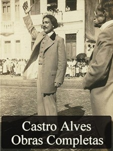 Baixar Obras Completas de Castro Alves (Literatura Nacional) pdf, epub, eBook