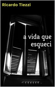 Baixar A Vida que Esqueci pdf, epub, eBook