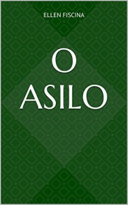 Baixar O Asilo pdf, epub, eBook