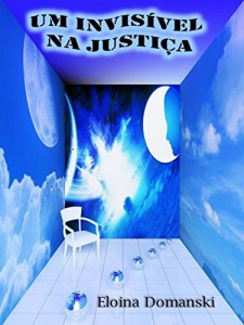 Baixar Um invisível na Justiça pdf, epub, eBook