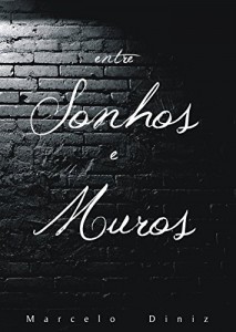 Baixar Entre Sonhos E Muros pdf, epub, eBook