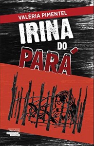 Baixar Irina do Pará pdf, epub, eBook