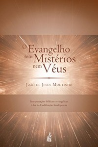 Baixar O evangelho sem mistérios nem véus pdf, epub, eBook