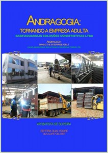 Baixar ANDRAGOGIA: TORNANDO A EMPRESA ADULTA CASE AQUASOLIS pdf, epub, eBook