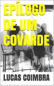 Baixar Epílogo de um covarde pdf, epub, eBook