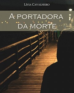 Baixar A Portadora da Morte pdf, epub, eBook