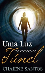 Baixar Uma Luz no Começo do Túnel pdf, epub, eBook