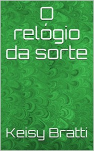 Baixar O relógio da sorte pdf, epub, eBook