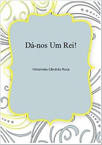 Baixar Dá-nos Um Rei pdf, epub, eBook