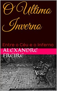 Baixar O Ultimo Inverno: Entre o Céu e o Inferno pdf, epub, eBook