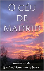 Baixar O céu de Madrid pdf, epub, eBook