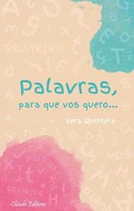 Baixar Palavras, para que vos quero… pdf, epub, eBook