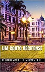 Baixar Um Conto Recifense pdf, epub, eBook