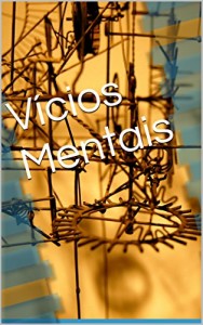Baixar Vícios Mentais pdf, epub, eBook