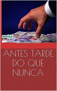 Baixar ANTES TARDE DO QUE NUNCA pdf, epub, eBook