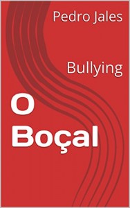 Baixar O Boçal: Bullying pdf, epub, eBook