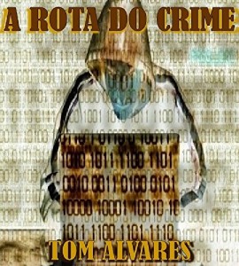Baixar A ROTA DO CRIME pdf, epub, eBook