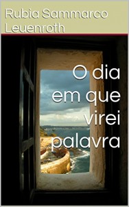 Baixar O dia em que virei palavra pdf, epub, eBook