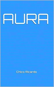 Baixar Aura: Chico Ricardo pdf, epub, eBook