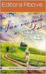 Baixar Uma viagem, à vida: Uma viagem, à vida pdf, epub, eBook