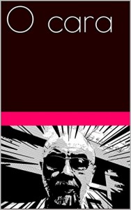 Baixar O cara pdf, epub, eBook