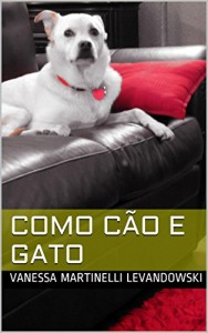 Baixar Como cão e gato pdf, epub, eBook