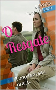 Baixar O Resgate: Tudo tem seu preço. pdf, epub, eBook