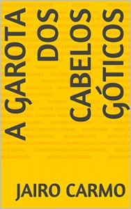 Baixar A GAROTA DOS CABELOS GÓTICOS pdf, epub, eBook