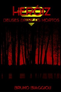 Baixar HeróiZ – Deuses Entre os Mortos pdf, epub, eBook