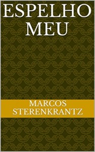 Baixar Espelho Meu pdf, epub, eBook