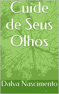 Baixar Cuide de Seus Olhos pdf, epub, eBook