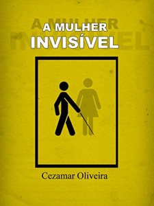 Baixar A mulher invisível pdf, epub, eBook