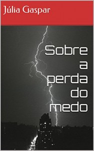 Baixar Sobre a perda do medo pdf, epub, eBook