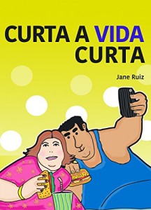 Baixar Curta a Vida Curta pdf, epub, eBook