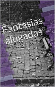 Baixar Fantasias alugadas pdf, epub, eBook