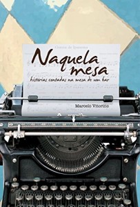 Baixar Naquela Mesa: Histórias contadas na mesa de um bar pdf, epub, eBook