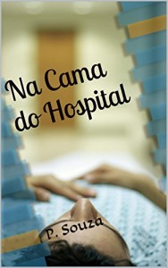 Baixar Na Cama do Hospital pdf, epub, eBook