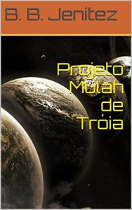 Baixar Projeto Mulah de Tróia pdf, epub, eBook