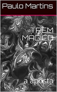 Baixar TREM MÁGICO: a aposta pdf, epub, eBook