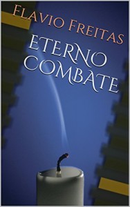 Baixar ETERNO COMBATE pdf, epub, eBook
