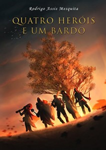 Baixar Quatro Heróis e um Bardo contra a Realidade Medieval (Quatro e Heróis e um Bardo) pdf, epub, eBook