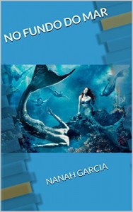 Baixar No fundo do mar: NANAH GARCIA pdf, epub, eBook