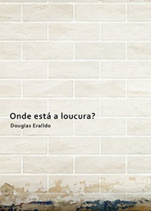 Baixar Onde está a loucura? pdf, epub, eBook