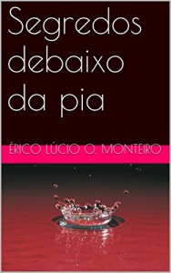 Baixar Segredos debaixo da pia pdf, epub, eBook