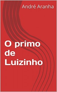 Baixar O primo de Luizinho pdf, epub, eBook