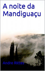 Baixar A noite da Mandiguaçu pdf, epub, eBook