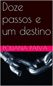 Baixar Doze passos e um destino pdf, epub, eBook
