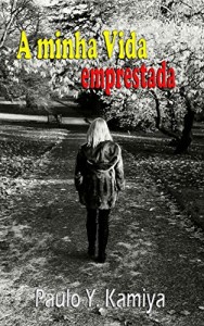 Baixar A minha Vida emprestada pdf, epub, eBook